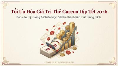 Cách tối ưu hoá giá trị thẻ Garena dịp Tết 2026