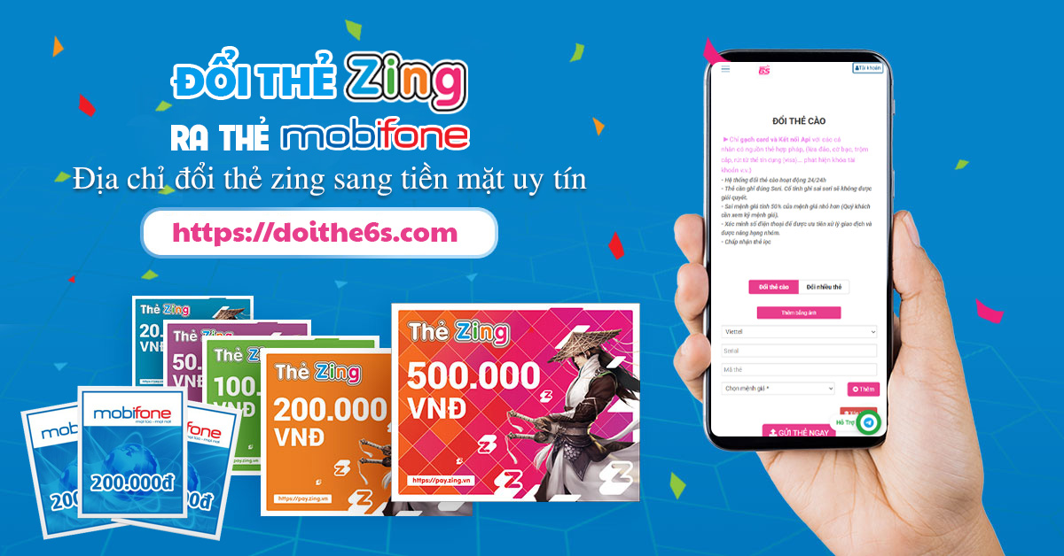 Đổi thẻ Zing ra thẻ mobifone có được không? Địa chỉ đổi thẻ zing sang tiền mặt uy tín - Ảnh 2